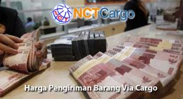 Harga Pengiriman Barang Via Cargo Termurah Hanya Di NCT