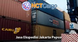 Jasa Ekspedisi Jakarta Papua By NCT Cargo